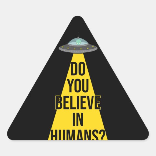 Vreemde vreemdeling in UFO: Geloof je in mensen? Sticker (Voorkant)