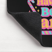 Vreemdelingen hebben het beste Snoep Grappig Snoep Muismat (Hoek)