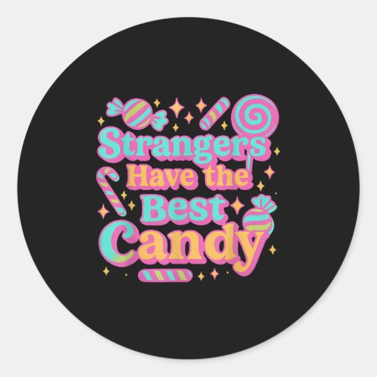 Vreemdelingen hebben het beste Snoep Grappig Snoep Ronde Sticker (Voorkant)