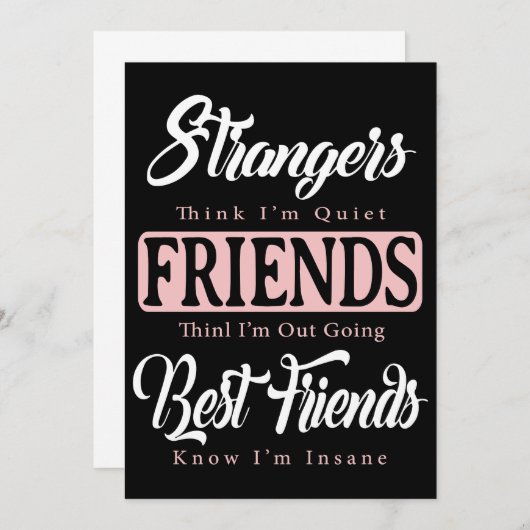 vreemden denken dat ik stil ben vrienden denken da (Voorkant / Achterkant)