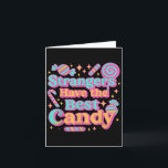 Vreemden Hebben De Beste Snoep Grappige Snoep  Kaart<br><div class="desc">Vreemden Hebben De Beste Snoep Grappige Snoep</div>