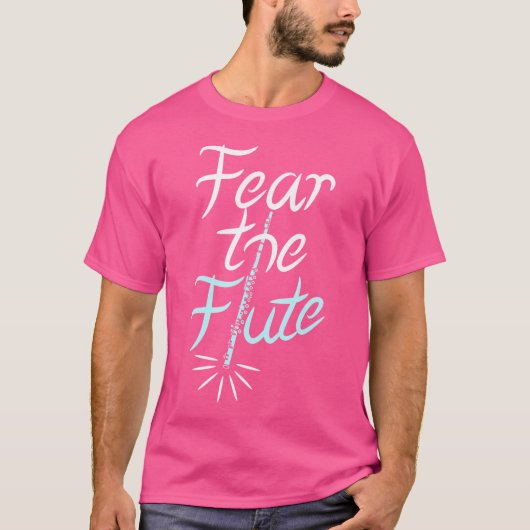Vrees de fluit is grappig fluit spelen cadeau t-shirt (Voorkant)