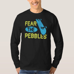 Vrees de Pebbles citaat voor een skateboarder T-shirt