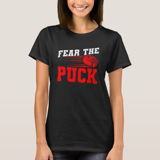 Vrees de puck voor een ijshockey t-shirt (Voorkant)