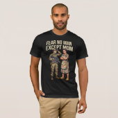 Vrees Geen Man Behalve Mama Militaire 01 T-shirt (Voorkant volledig)