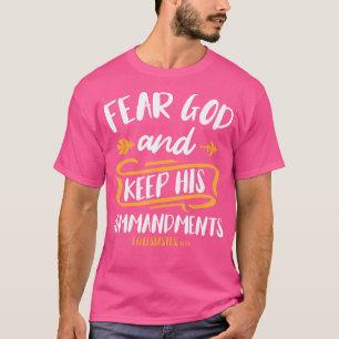 Vrees God en houd je aan Zijn geboden in het Bijbe T-shirt