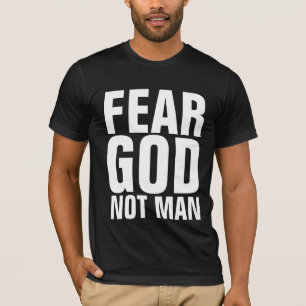 VREES GOD NIET MAN, Christelijk T-shirt