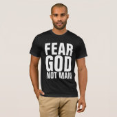 VREES GOD NIET MAN, Christelijk T-shirt (Voorkant volledig)
