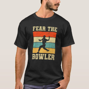 Vrees het Bowler citaat voor uw team van de Speler T-shirt