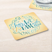 Vrees je niet, want ik ben bij hen kartonnen onderzetters (Schuin)