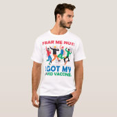 Vrees me niet - en sluit me aan bij het feest! t-shirt (Voorkant volledig)