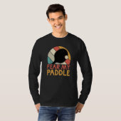 Vrees mijn Paddle Tafeltennis T-shirt (Voorkant volledig)