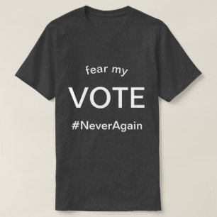 vrees mijn stem t-shirt