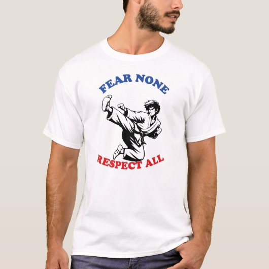 Vrees niemand, respecteer alle kungfu t-shirt (Voorkant)