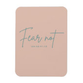 "Vrees niet." Jesaja 41:10 Magneet (Verticaal)