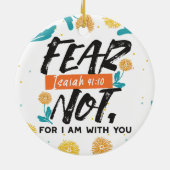 Vrees niet Jesaja Bijbelvers Inspirerend ontwerp Keramisch Ornament (Achterkant)