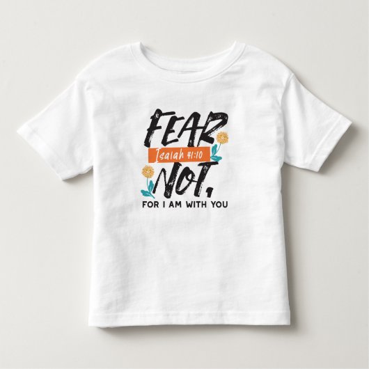 Vrees niet Jesaja Bijbelvers Inspirerend ontwerp Kinder Shirts (Voorkant)