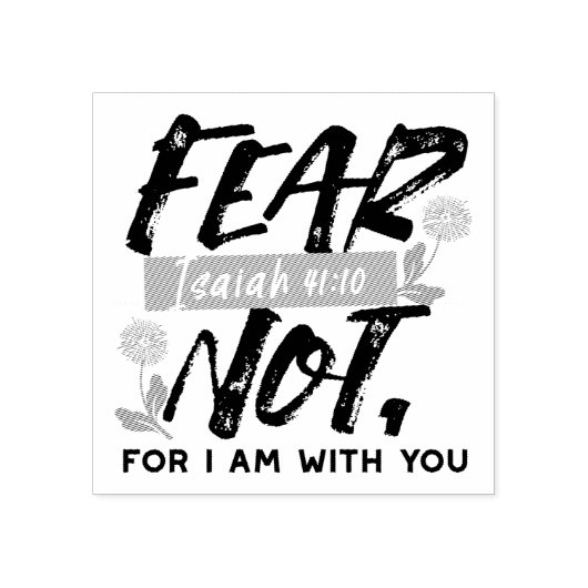 Vrees niet Jesaja Bijbelvers Inspirerend ontwerp Rubberstempel (Afrduk)