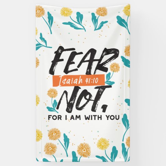 Vrees niet Jesaja Bijbelvers Inspirerend ontwerp Spandoek (Verticaal)