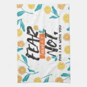 Vrees niet Jesaja Bijbelvers Inspirerend ontwerp Theedoek (Verticaal)