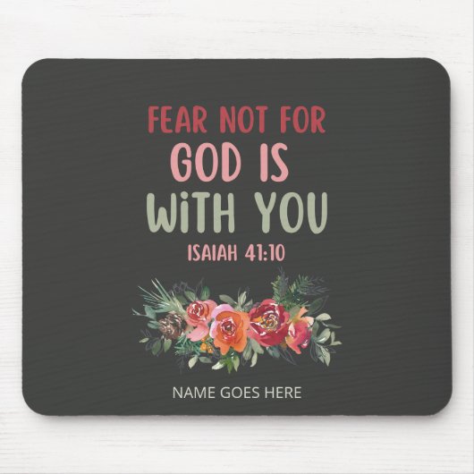 Vrees niet voor God is met je Muismat  (Voorkant)