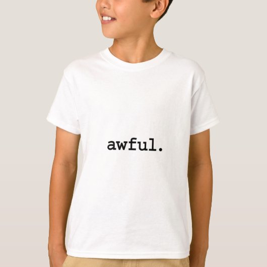 vreselijk. t-shirt (Voorkant)