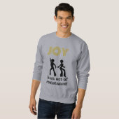 Vreugde is een daad van verzet! - sweatshirt (Voorkant volledig)