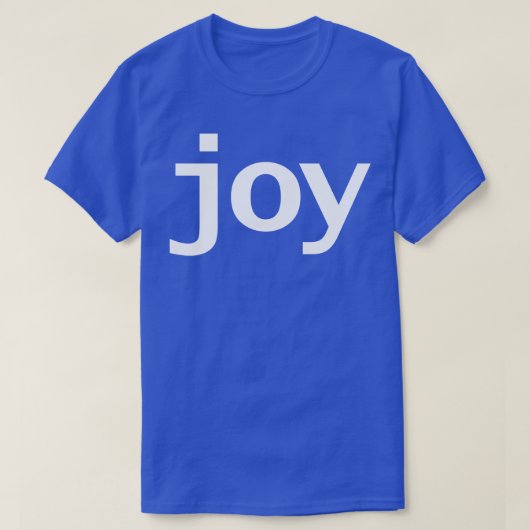 Vreugde Minimale Typografie Witte Tekst T-shirt (Design voorkant)