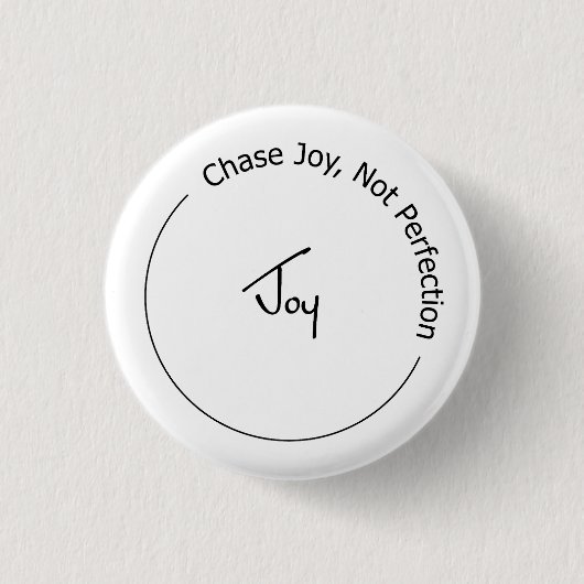 Vreugde Niet Perfectie Ronde Button 3,2 Cm (Voorkant)