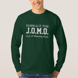 Vreugde van het Missen JOMO T-shirt
