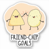 Vriend-Chip Goals Grappige Chip Pun Sticker (Voorkant)