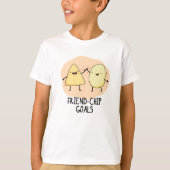 Vriend-Chip Goals Grappige Chip Pun T-shirt (Voorkant)