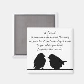 Vriend citaat Song in je hart en vogels Magneet (Voorkant / Achterkant)