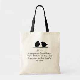Vriend citaat Song in je hart en vogels Tote Bag