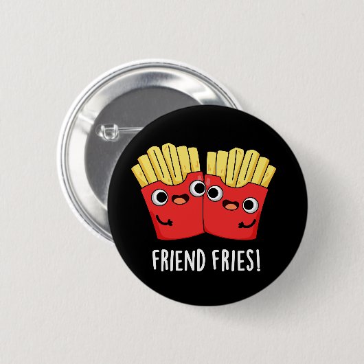 Vriend Fries Grappig BFF Pun Donker BG Ronde Button 5,7 Cm (Voorkant /achterkant)