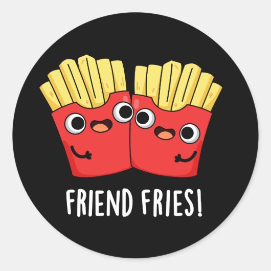 Vriend Fries Grappig BFF Pun Donker BG Ronde Sticker (Voorkant)