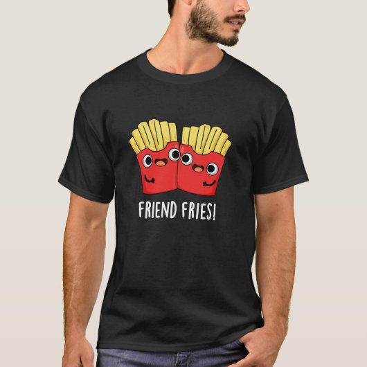 Vriend Fries Grappig BFF Pun Donker BG T-shirt (Voorkant)