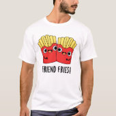 Vriend Fries Grappig BFF Pun T-shirt (Voorkant)