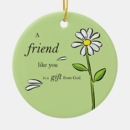 Vriend Geschenk van God, Madeliefje op Groen, Reli Keramisch Ornament