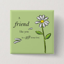 Vriend Geschenk van God, Madeliefje op Groen, Reli Vierkante Button 5,1 Cm