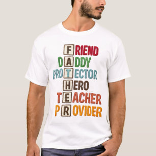 Vriend Papa Beschermer Held Leraar Verzorger T-shirt
