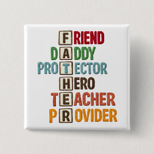 Vriend Vader Beschermer Held Leraar Verzorger Vierkante Button 5,1 Cm
