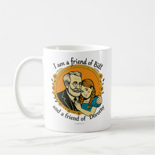 Vriend van Bill en Dorothy - Koffiemok