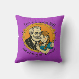Vriend van Bill en van Dorothy - Kussen