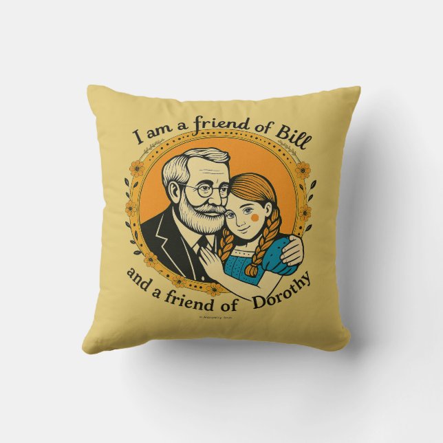 Vriend van Bill en van Dorothy -  Kussen (Achterkant)