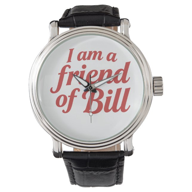 Vriend van Bill - eWatch horloge (Voorkant)