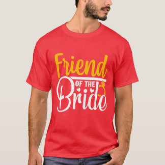 Vriend Van De Bruid Wedding Party Matching Gift Fu T-shirt