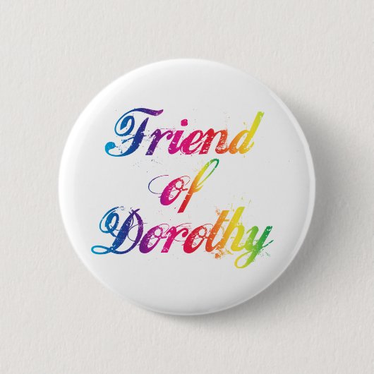 Vriend van Dorothy Rainbow Pin Badge Ronde Button 5,7 Cm (Voorkant)