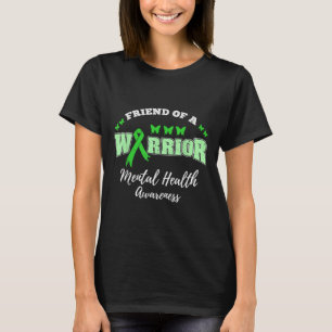 Vriend van een geestesziekte van Warrior T-shirt