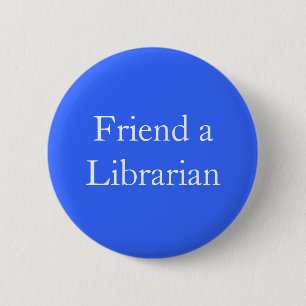 Vriend van een Librarian Ronde Button 5,7 Cm